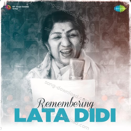 Remembering Lata Didi – Hindi Lata Mangeshkar MP3 Download